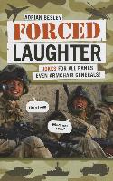 Forced Laughter: Jokes for All Ranks Even Armchair Generals!