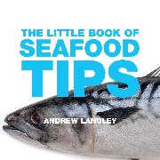 The Little Book of Seafood Tips