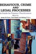 Behaviour, Crime and Legal Processes