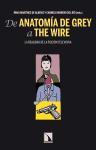 De Anatomía de Grey a The Wire : la realidad de la ficción televisiva