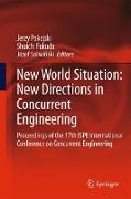 New World Situation: New Directions in Concurrent Engineering