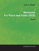 Berceuse by Gabriel Fauré for Piano and Violin (1879) Op.16