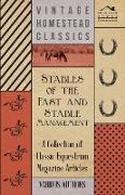 Stables of the Past and Stable Management - A Collection of Classic Equestrian Magazine Articles