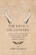 The Devil's Dictionary - With a Preface by the Author and a Short Biography of Ambrose Bierce