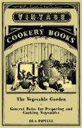The Vegetable Garden - General Rules for Preparing and Cooking Vegetables