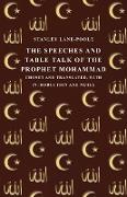 The Speeches and Table Talk of the Prophet Mohammad - Chosen and Translated, with Introduction and Notes