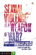 Sexual Violence as a Weapon of War?