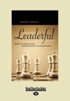 Creating Leaderful Organizations: How to Bring Out Leadership in Everyone (Large Print 16pt)