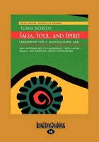 Salsa, Soul, and Spirit: Leadership for a Multicultural Age: Second Edition (Large Print 16pt)