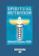 Spiritual Nutrition: Six Foundations for Spiritual Life and the Awakening of Kundalini (Large Print 16pt)