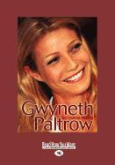 Gwyneth Paltrow (Large Print 16pt)
