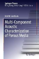 Multi-Component Acoustic Characterization of Porous Media