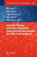 Internet of Things and Inter-cooperative Computational Technologies for Collective Intelligence