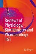 Reviews of Physiology, Biochemistry and Pharmacology, Vol. 163