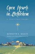 Open Hearts in Bethlehem: A Christmas Drama