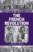 Cultures in Conflict--The French Revolution