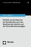 Die Rolle von Komitees bei der Standardsetzung in den Bereichen des Internets und der Informationstechnologien