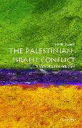 The Palestinian-Israeli Conflict: A Very Short Introduction