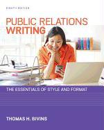 Public Relations Writing: The Essentials of Style and Format