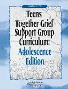 Teens Together Grief Support Group Curriculum