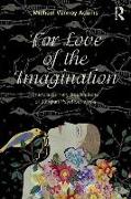 For Love of the Imagination