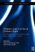 Children’s Lives in an Era of Children’s Rights