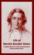 Life of Harriet Beecher Stowe (From Her Letters and Journals)