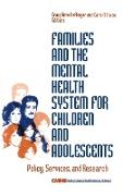 Families and the Mental Health System for Children and Adolescents