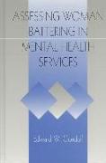 Assessing Woman Battering in Mental Health Services