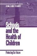 Schools and the Health of Children