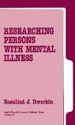 Researching Persons with Mental Illness