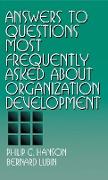 Answers to Questions Most Frequently Asked about Organization Development