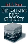 The Evaluative Image of the City