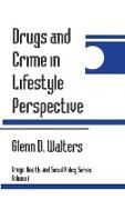 Drugs and Crime in Lifestyle Perspective