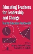 Educating Teachers for Leadership and Change