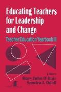 Educating Teachers for Leadership and Change