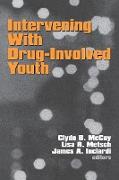 Intervening with Drug-Involved Youth