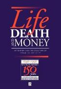 Life Death and Money