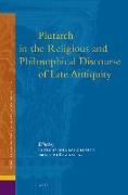 Plutarch in the Religious and Philosophical Discourse of Late Antiquity