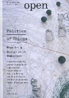 Open 24: Politics of Things: What Art and Design Do in Democracy