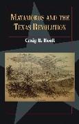 Matamoros and the Texas Revolution: Volume 23