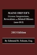 Maine Driver's License Suspensions, Revocations and Related Offenses (Non-Oui)