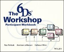 The 6Ds Workshop Live Workshop Participant Workbook