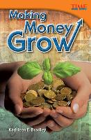 Making Money Grow (Library Bound)