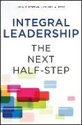 Integral Leadership: The Next Half-Step