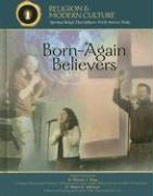Born-Again Believers: Evangelicals & Charismatics