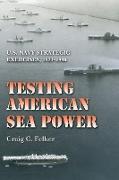 Testing American Sea Power