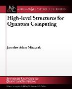 High-Level Structures in Quantum Computing