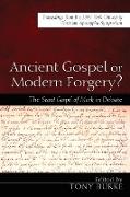 Ancient Gospel or Modern Forgery?