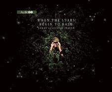 When the Stars Begin to Fall
